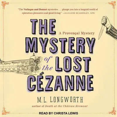 The Mystery of the Lost Cezanne Audibook, by M. L. Longworth