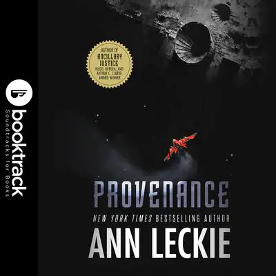 Provenance: Booktrack Edition Audibook, by Ann Leckie