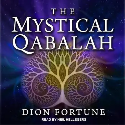 The Mystical Qabalah Audibook, by Dion Fortune