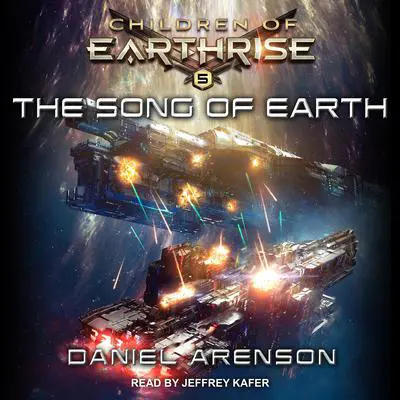 The Song of Earth Audibook, by Daniel Arenson