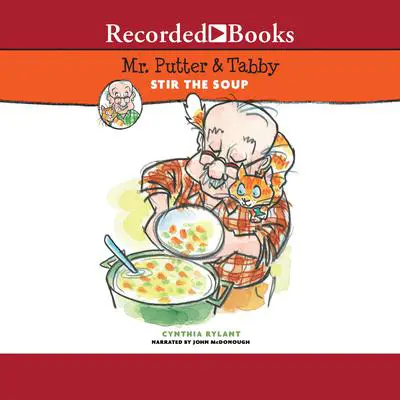 Mr. Putter & Tabby Stir the Soup Audibook, by Cynthia Rylant