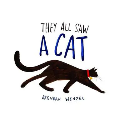 They All Saw a Cat Audibook, by Brendan Wenzel
