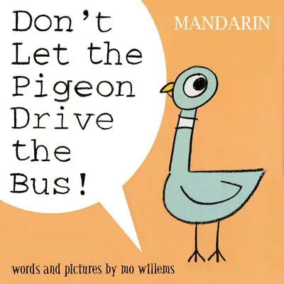 Don't Let the Pigeon Drive the Bus (Mandarin) Audibook, by Mo Willems