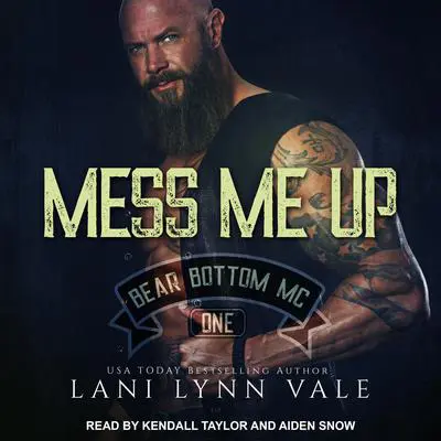 Mess Me Up Audibook, by Lani Lynn Vale