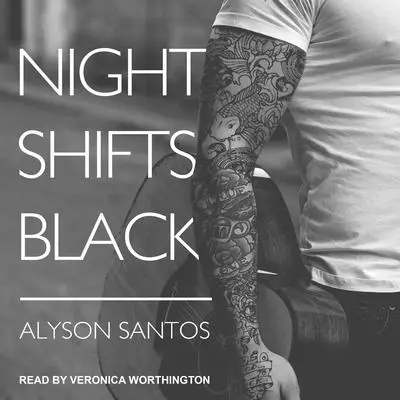 Night Shifts Black Audibook, by Alyson Santos