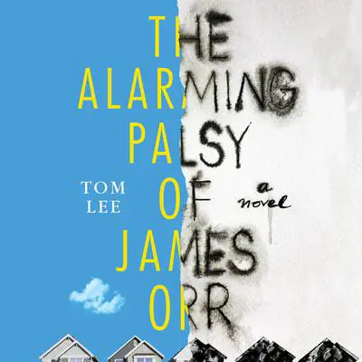The Alarming Palsy of James Orr Audibook, by Tom Lee