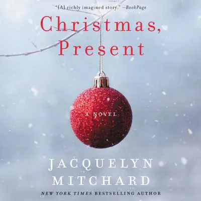 Christmas, Present Audibook, by Jacquelyn Mitchard
