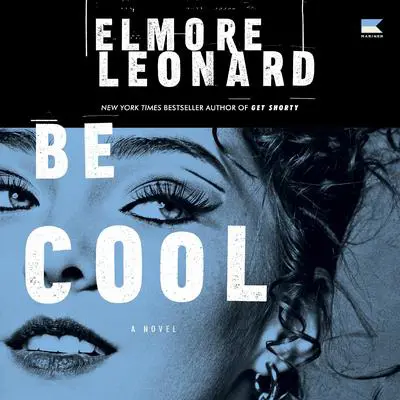 Be Cool Audibook, by Elmore Leonard