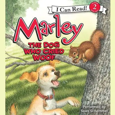 Marley: The Dog Who Cried Woof Audibook, by John Grogan
