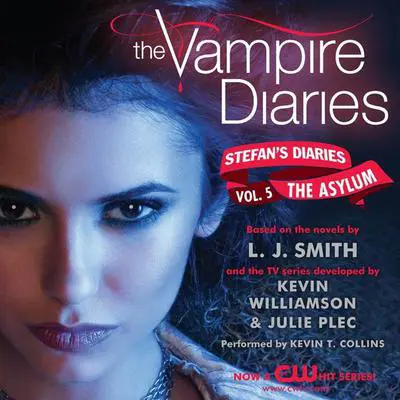 The Vampire Diaries: Stefan's Diaries #5: The Asylum Audibook, by L. J. Smith
