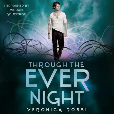 Through the Ever Night Audibook, by Veronica Rossi