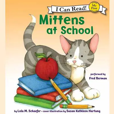 Mittens at School Audibook, by Lola M. Schaefer