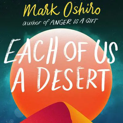 Each of Us a Desert Audibook, by Mark Oshiro