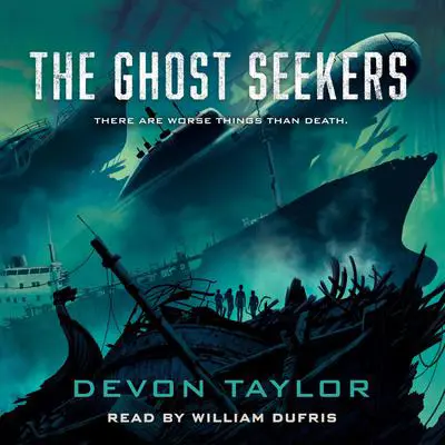 The Ghost Seekers Audibook, by Devon Taylor