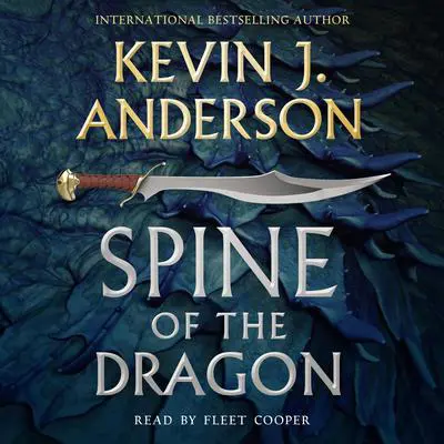 Spine of the Dragon: Wake the Dragon #1 Audibook, by Kevin J. Anderson