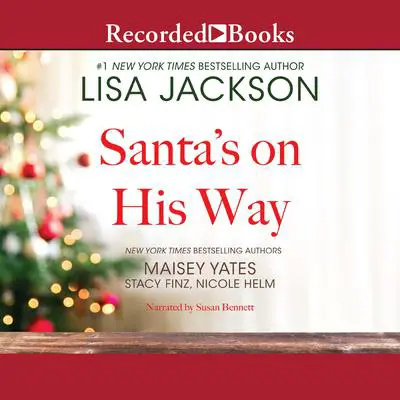 Santa's on His Way Audibook, by Lisa Jackson