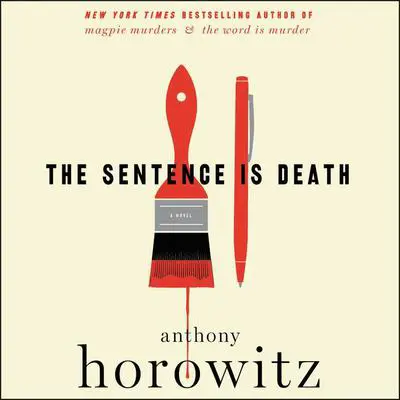 The Sentence is Death: A Novel Audibook, by Anthony Horowitz