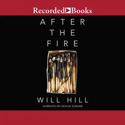 After the Fire Audibook, by Will Hill