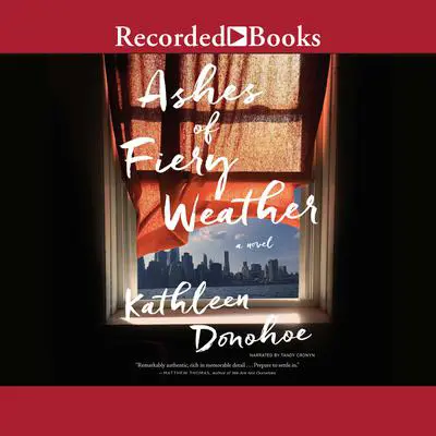 Ashes of Fiery Weather Audibook, by Kathleen Donohoe