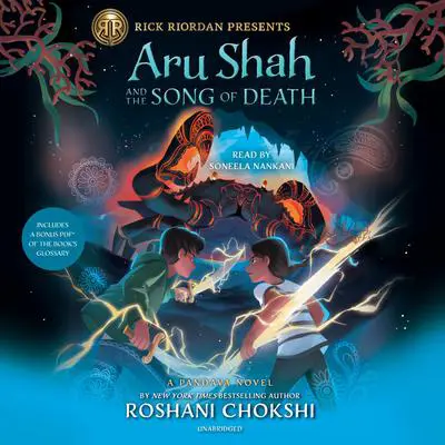 Aru Shah and the Song of Death (A Pandava Novel Book 2) Audibook, by Roshani Chokshi