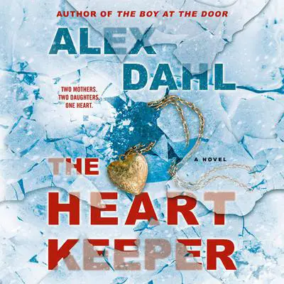 The Heart Keeper Audibook, by Alex Dahl