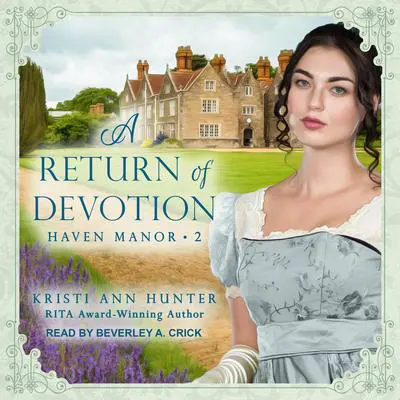 A Return of Devotion Audibook, by Kristi Ann Hunter