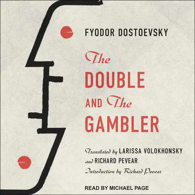 The Double and The Gambler Audibook, by Fyodor Dostoevsky