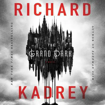 The Grand Dark Audibook, by Richard Kadrey