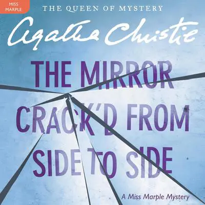 The Mirror Crack'd from Side to Side: A Miss Marple Mystery Audibook, by Agatha Christie