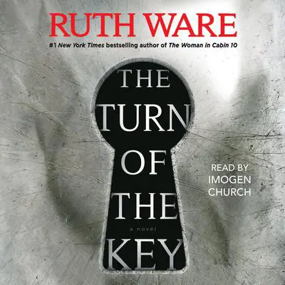 The Turn of the Key Audibook, by Ruth Ware