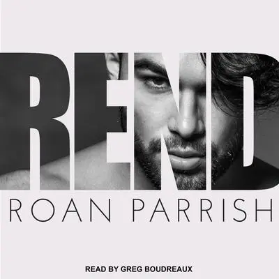 Rend Audibook, by Roan Parrish