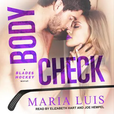BODY CHECK Audibook, by Maria Luis