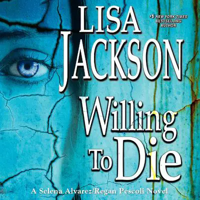 Willing to Die Audibook, by Lisa Jackson