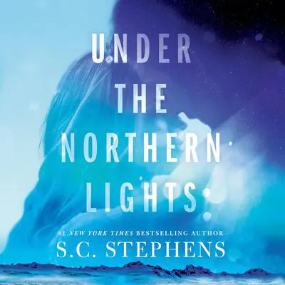 Under the Northern Lights Audibook, by S. C. Stephens