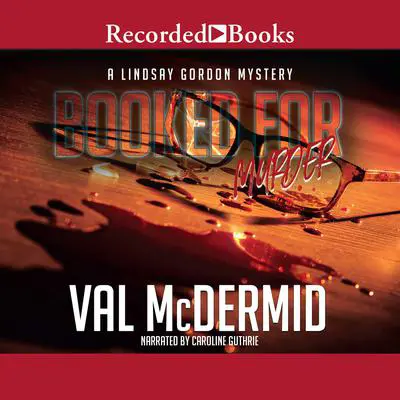 Booked for Murder Audibook, by Val McDermid
