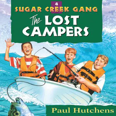 The Lost Campers Audibook, by Paul Hutchens