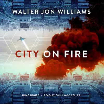 City on Fire Audibook, by Walter Jon Williams