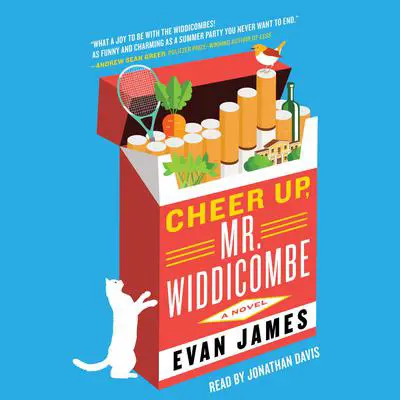 Cheer Up, Mr. Widdicombe: A Novel Audibook, by Evan James