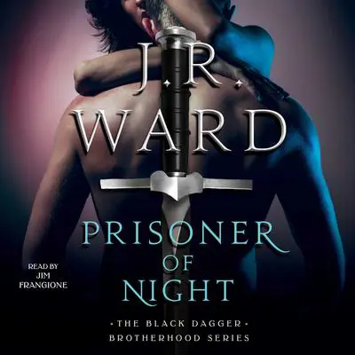 Prisoner of Night Audibook, by J. R. Ward