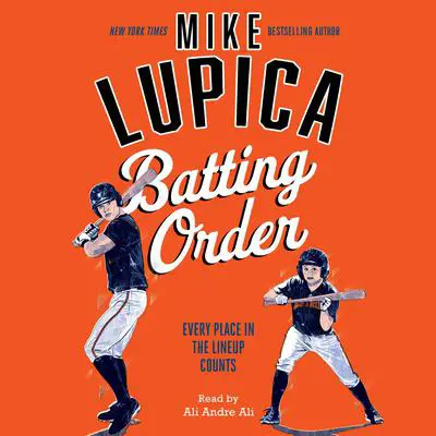 Batting Order Audibook, by Mike Lupica