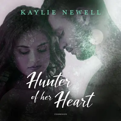 Hunter of Her Heart Audibook, by Kaylie Newell