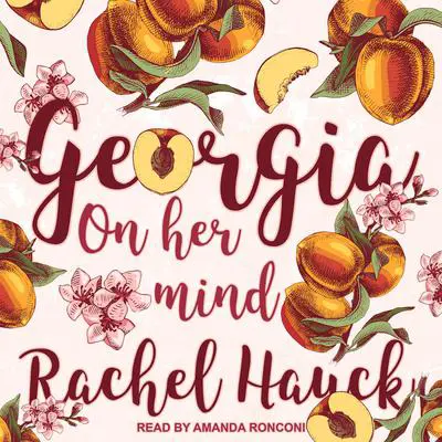 Georgia On Her Mind Audibook, by Rachel Hauck