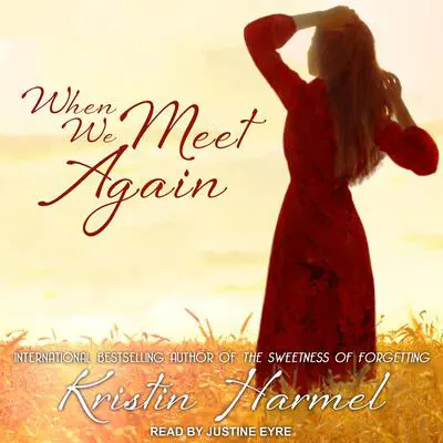 When We Meet Again Audibook, by Kristin Harmel