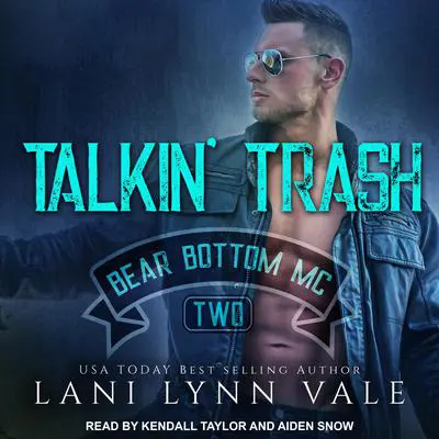 Talkin' Trash Audibook, by Lani Lynn Vale