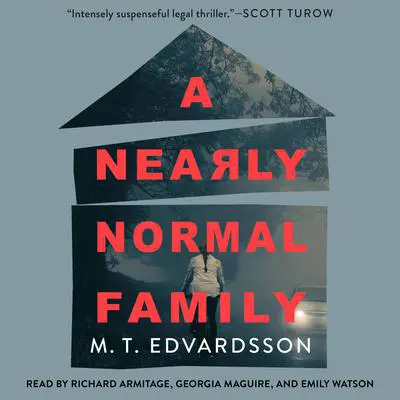 A Nearly Normal Family: A Novel Audibook, by M. T. Edvardsson