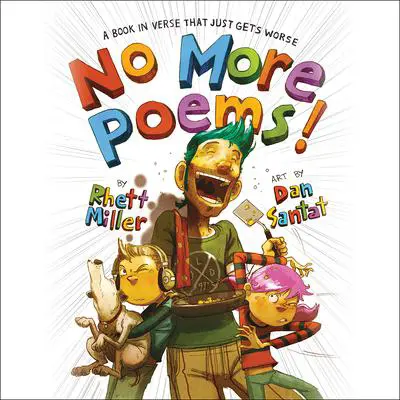 No More Poems!: A Book in Verse That Just Gets Worse Audibook, by Rhett Miller