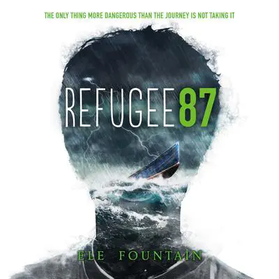 Refugee 87 Audibook, by Ele Fountain