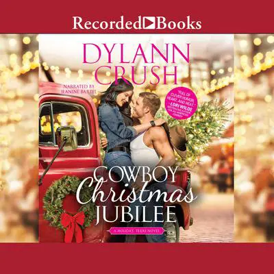 Cowboy Christmas Jubilee Audibook, by Dylann Crush