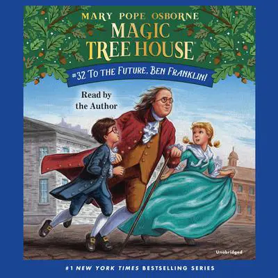 To the Future, Ben Franklin! Audibook, by Mary Pope Osborne
