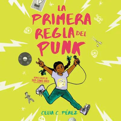 La primera regla del punk Audibook, by Celia C. Perez